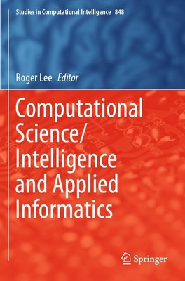 Computational Science/Intelligence and Applied Informatics Roger Lee