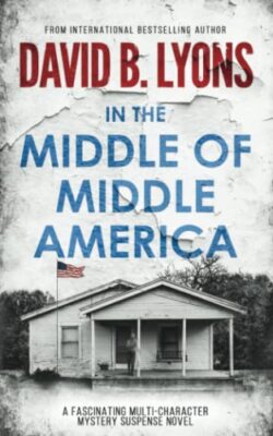 In The Middle of Middle America By David B. Lyons