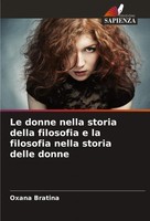 Oxana Bratina | Le Donne Nella Storia Della Filosofia E La Filosofia Nella...