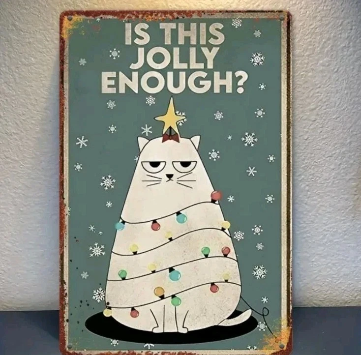 Letrero de hojalata vintage de gato de Navidad "¿Es esto suficiente alegría?" Pared divertida de vacaciones de 7,8x11"  Foto 2 de 4