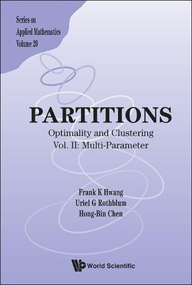 Partitionen: Optimalität und Clustering - Vol Ii: Multiparameter - 9789814412346