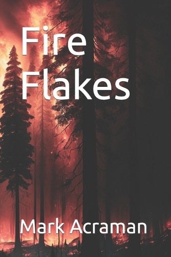 Марк Акраман Огненные хлопья (Taschenbuch)