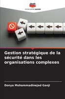 Donya Mohammadinejad Ganji | Gestion StratéGique De La SéCurité Dans Les...