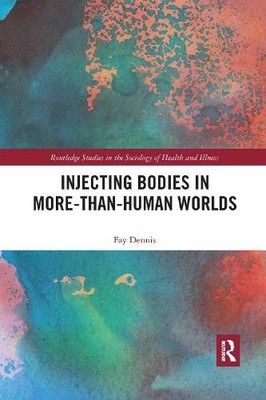 Injecting Bodies in More-than-Human Worlds - 9780367660406