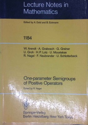 One-parameter semigroups of positive operators. Lecture notes in mathematics ; V