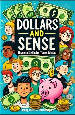 Dollars and Sense: Financial Skills For Young Minds (Stoicism and Sense: Life an