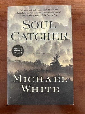 Soul Catcher by Michael C. White, Paperback, 1st/1st, advanced readers ed