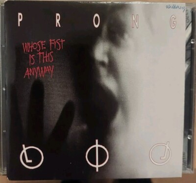 Prong - Whose Fist Is This Anyway CD - 6 Stücke 