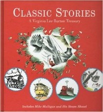 CLASSIC STORIES: A VIRGINIA LEE BURTON TREASU...