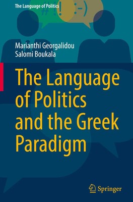 Marianthi Georgalidou (u. a.) | The Language of Politics and the Greek Paradigm