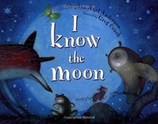 I KNOW THE MOON By Stephen Anderson & Greg Couch - Hardcover Excellent Condition