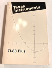 Texas Instruments TI-83 Plus Graphing Calculator Guide Book Manual Only [B8]