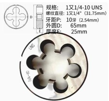 1Pcs HSS Right Hand Die 1-1/4"-10UNS Dies Threading 1 1/4-10UNS