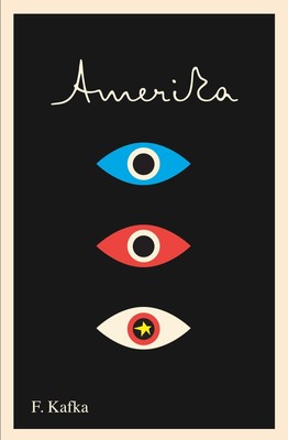 Franz Kafka Amerika: The Missing Person