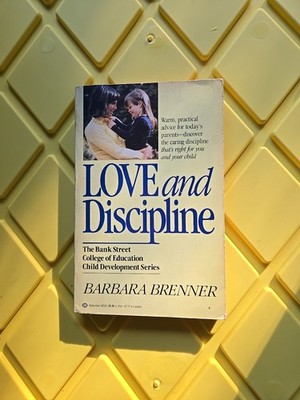 Love and Discipline - Barbara Brenner - Paperback - Good - Child Development CAT