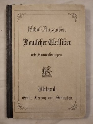 Ernst, Herzog von Schwaben - Ein Trauerspiel in fünf Aufzügen - Schul-Ausgaben D