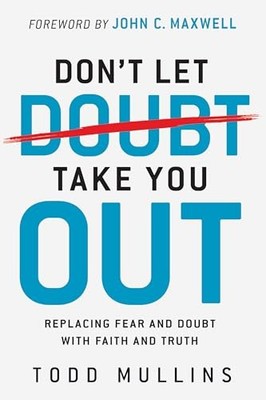 Dont Let Doubt Take You Out: - VERY GOOD