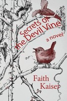 Faith Kaiser | Secrets of the Devil Vine | Taschenbuch | Englisch (2017)