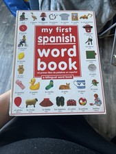 My First Spanish Word Book / Mi Primer Libro de Palabras Enespanol