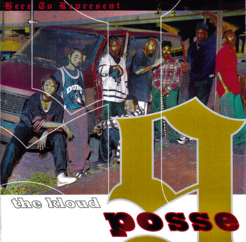 THE KLOUD 9 POSSE &#034;HERE TO REPRESENT&#034; (NEW CD)