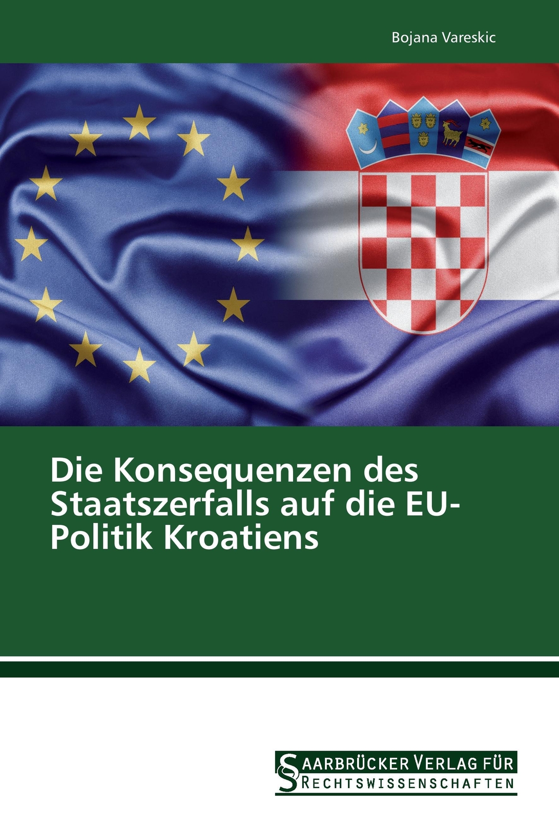 Thumbnail - Die Konsequenzen Des Staatszerfalls Auf Die Eu-politik Kroatiens