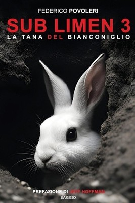 Sub Limen 3: La Tana del Bianconiglio by Federico Povoleri Paperback Book