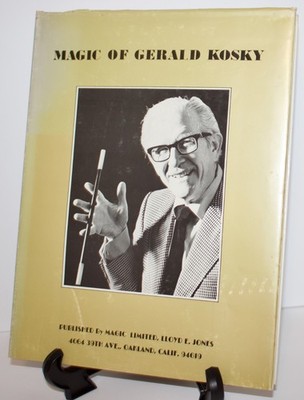 MAGIC OF GERALD KOSKY  - 1975 MAGIC BOOK HARDCOVER LIMITED TO 500