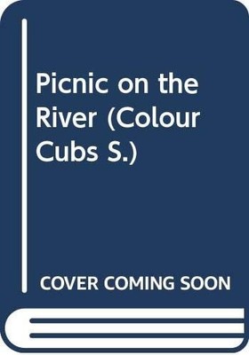 Picnic on the River (Colour Cubs S.), Bond, Michael, Good Book