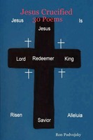 Ron Podvojsky | Jesus Crucified 30 Poems | Taschenbuch | Englisch (2007)