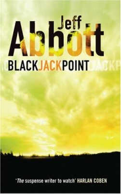 Black Jack Point,Jeff Abbott- 9780752864242