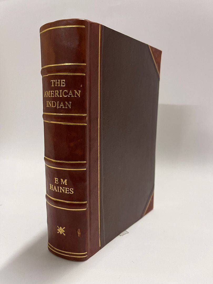 The American Indian Uh-Nish-In-Na-Ba Complete History Leather Bound Edition