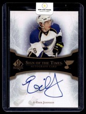 2007-08 SP Authentic Sign Of The Times Erik Johnson Auto #ST-EJ St. Louis Blues