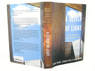 A Sliver of Light: Three Americans Imprisoned in Iran BY Joshua Fattal 'SIGNED'