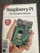 RASPBERRY Pi  THE COMPLETE MANUAL MAGAZINE Book - Issue 16 - Retail $17.99
