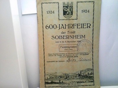 600-Jahrfeier der Stadt Sobernheim 1324-1924 vom 6. bis 8. September 1924 - Fest