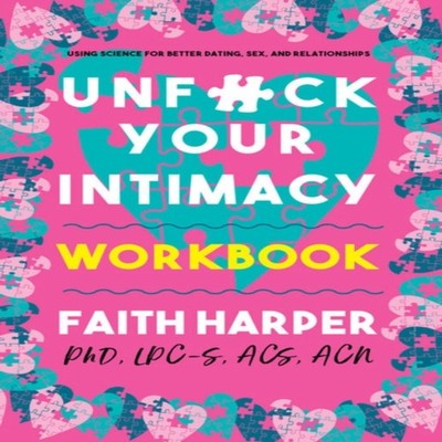 Unfuck Your Intimacy Workbook Faith G. Harper Paperback Microcosm