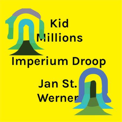 Kid Millions & Jan St. Werner Imperium Droop (Vinyl) 12'' Album (UK IMPORT)