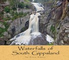 Waterfalls of South Gippsland by Travis Easton