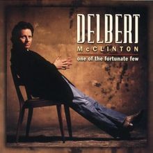 One of the Fortunate Few von Delbert Mcclinton | CD | Zustand sehr gut