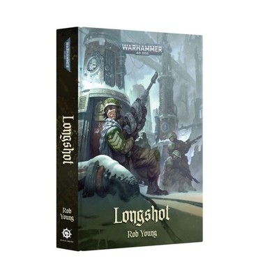 Longshot Astra Militarum Novel HB Warhammer PREORDER 7/25