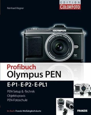 Profibuch Olympus PEN: E-P1, E-P2 & E-PL1 Buch FRANZIS GmbH