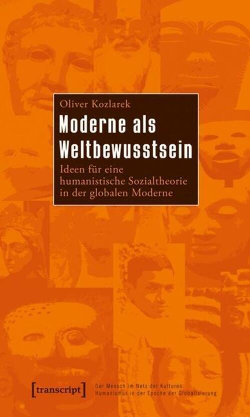 Moderne Als Weltbewusstsein | Oliver Kozlarek | Deutsch | Taschenbuch