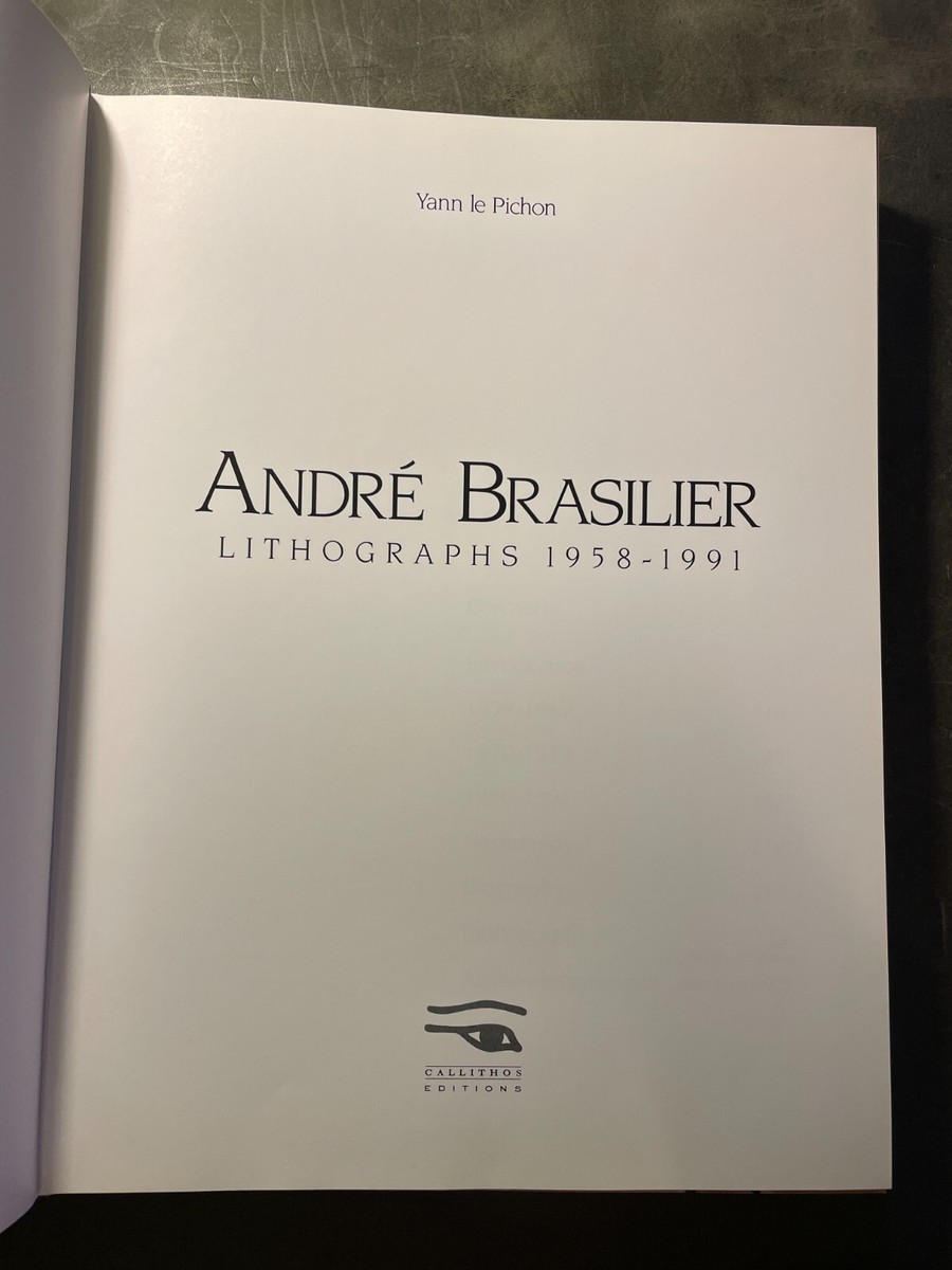 ANDRÉ BRASILIER LITHOGRAPHS 1958-1991 Andre Brasilier: Lithographies 1958-1991