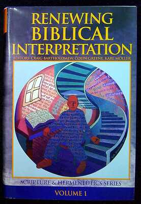 Bartholomew, Craig & Greene, Colin & Moller, Karl (eds) RENEWING BIBLICAL INTERP