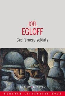 Ces féroces soldats von Egloff Joël | Buch | Zustand sehr gut