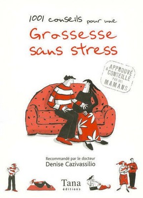 1001 Tipps für eine Schwangerschaft ohne... - Denise Cazivassilio - V573649