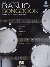 Ultimate Banjo Songbook - 26 Favorites Arranged for 5-String Banjo Book/Onlin...