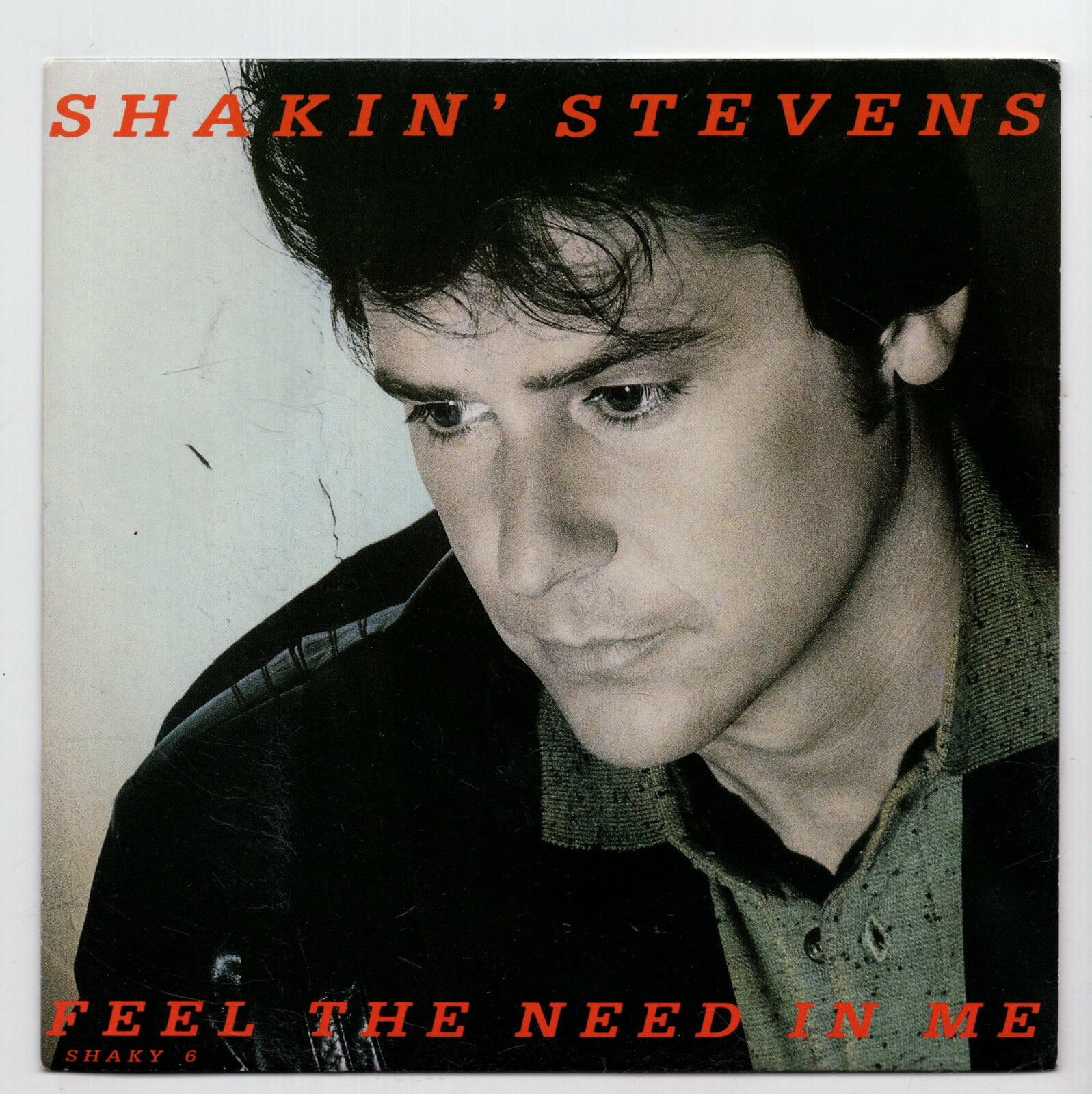 (H421) Shakin' Stevens, Feel The Need In Me - 1988 - 7"" vinyl
