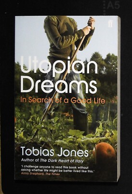 Tobias Jones Utopische Träume Buch NEU PB Auf der Suche nach einem guten Leben