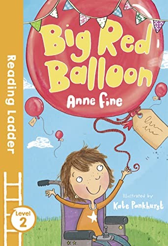 Big Red Balloon (Reading Ladder Level 2),Anne Fine, Kate Pankhur